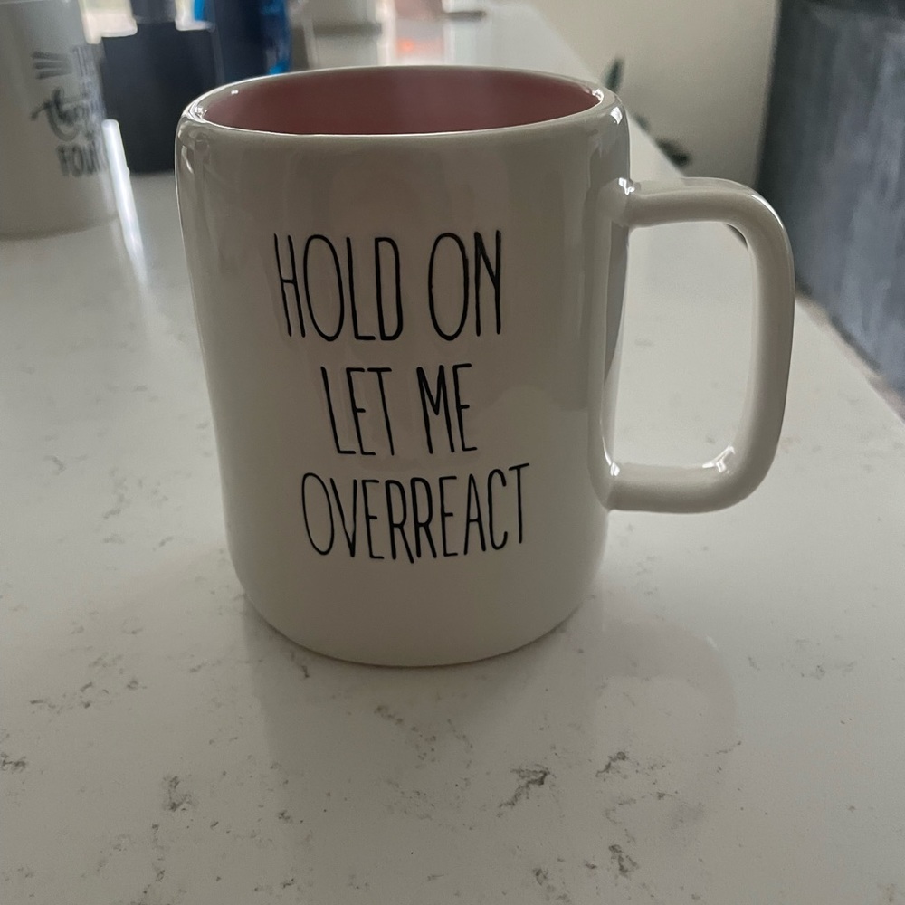 Coffe Mug “Hold On Let Overreact”